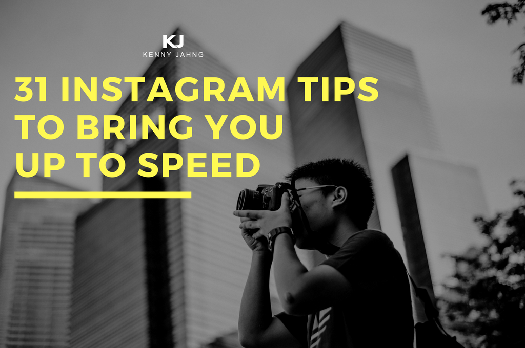  31 Instagram Tips To Bring You Up To Speed