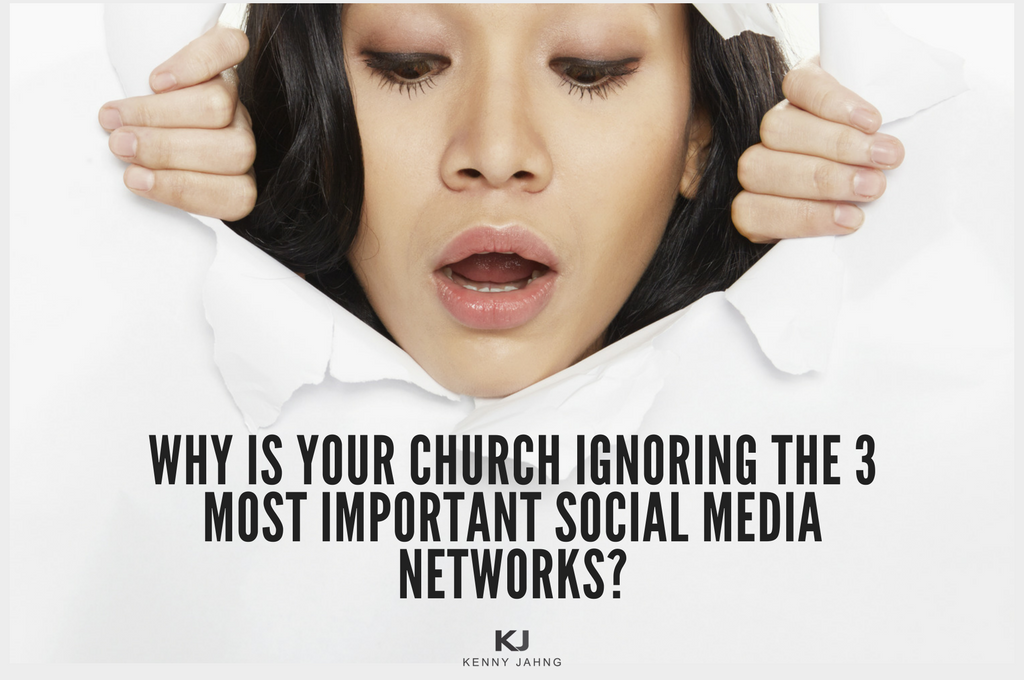 WHY IS YOUR CHURCH IGNORING THE 3 MOST IMPORTANT SOCIAL MEDIA NETWORKS