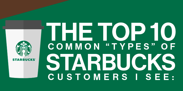 The Top 10 Common Types of Starbucks Customers