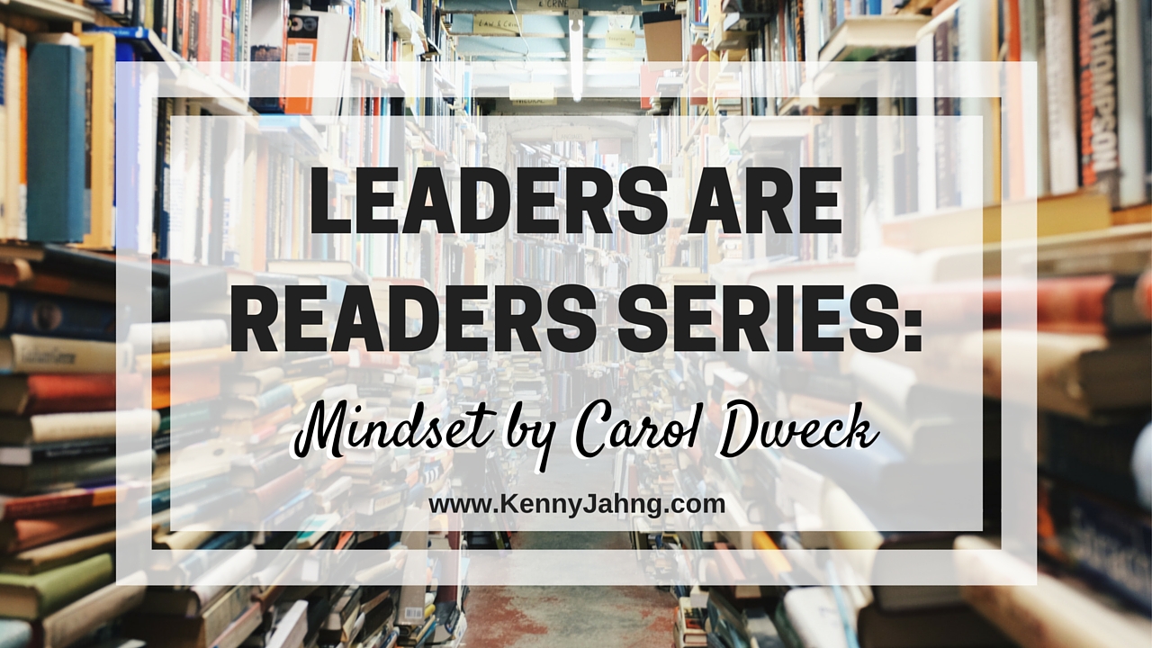 Mindset by Carol Dweck // Leaders are Readers