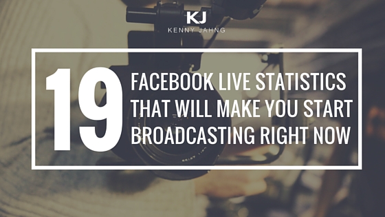 19 Facebook Live Statistics That Will Make You Start Broadcasting Right Now