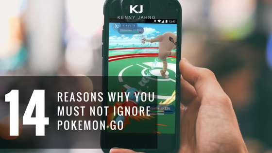 14 Reasons Why You Must Not Ignore Pokémon Go