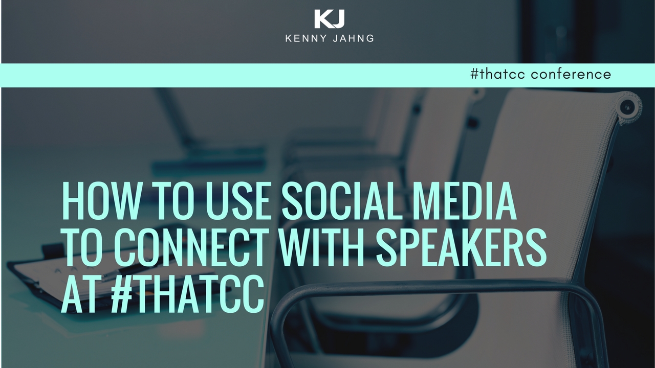 How to Use Social Media to Connect with Speakers at #THATCC