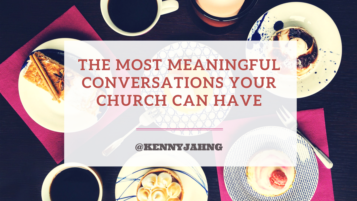 The Most Meaningful Conversations Your Church Can Have