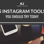 5 Instagram Tools You Should Try Today