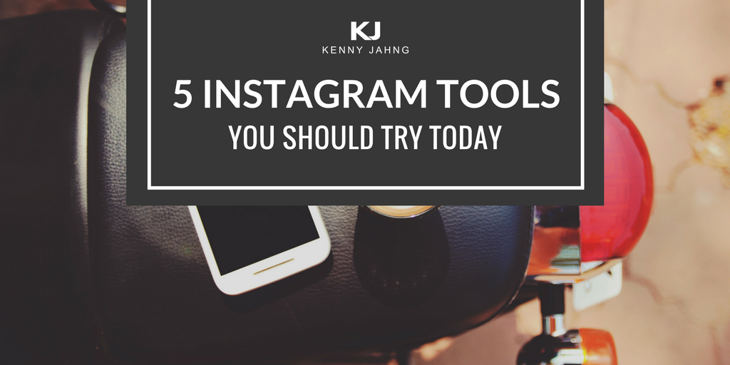 5 Instagram Tools You Should Try Today