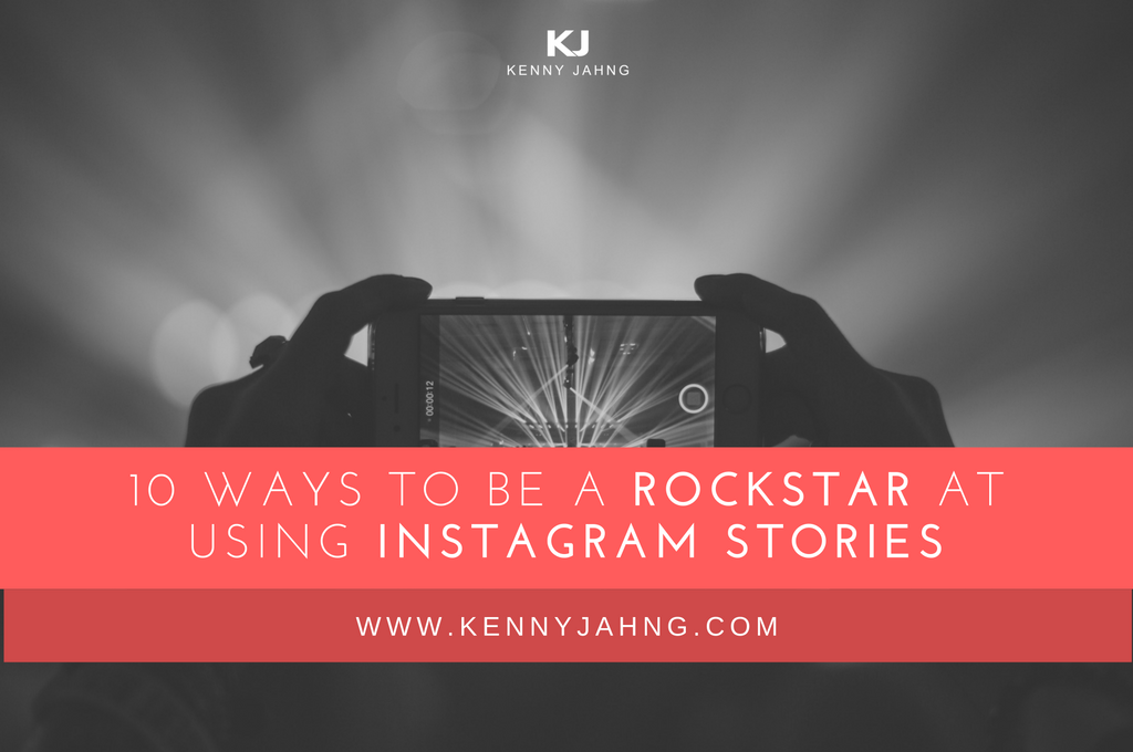 10 Ways to be a Rockstar at Using Instagram Stories