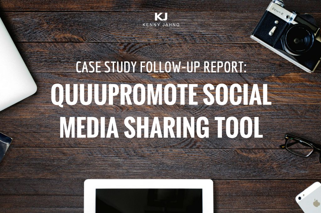 Case Study Follow-Up Report: QuuuPromote Social Media Sharing Tool