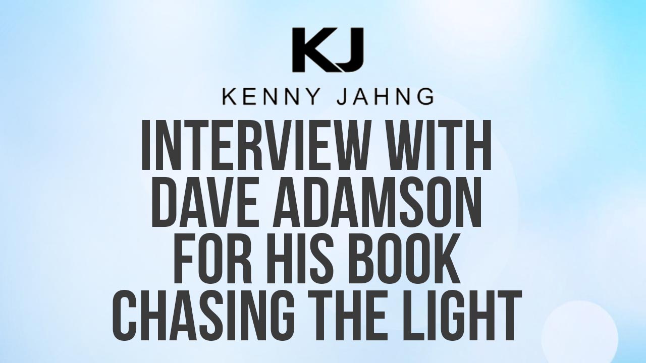Video Interview: Dave Adamson, Author of Chasing the Light