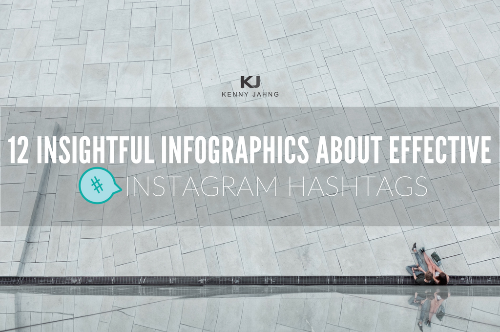 12 Insightful Infographics About Effective Instagram Hashtags