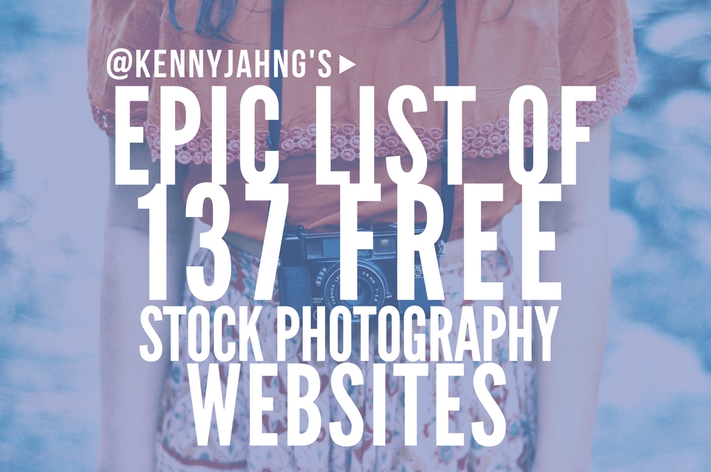 Epic List of Free Stock Photography Websites
