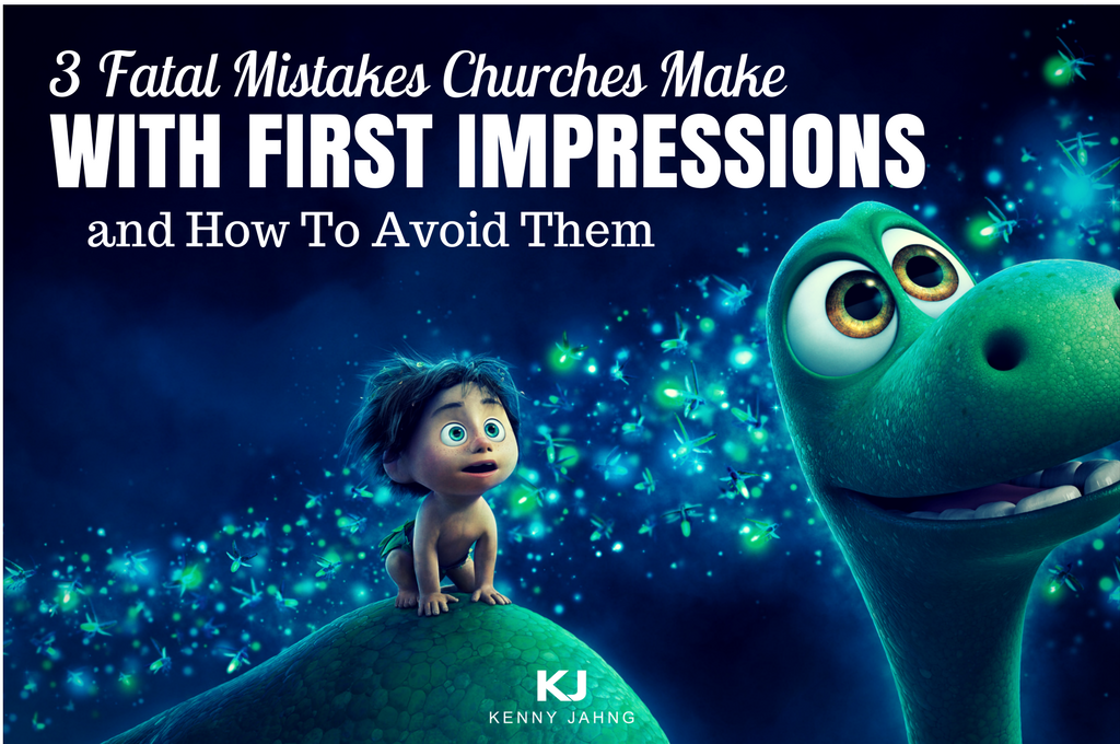 3 Fatal Mistakes Churches Make With First Impressions And How To Avoid Them