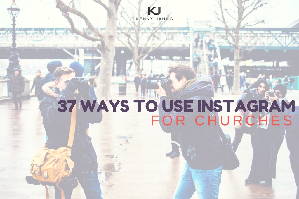 37 Ways to Use Instagram for Church