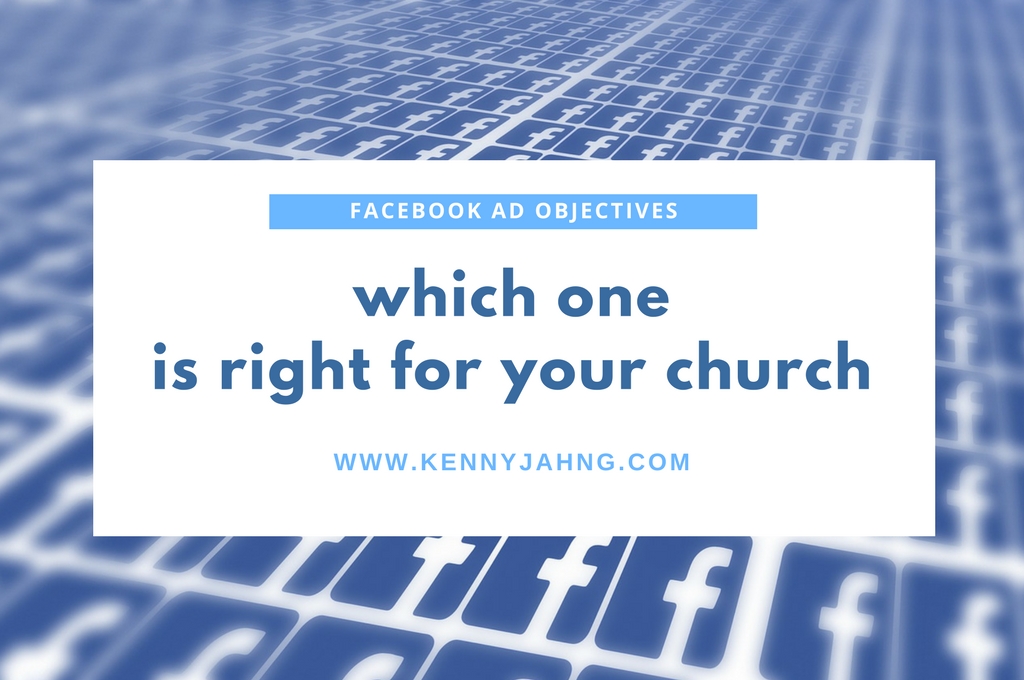 Facebook Ad Objectives: Which One is Right for Your Church