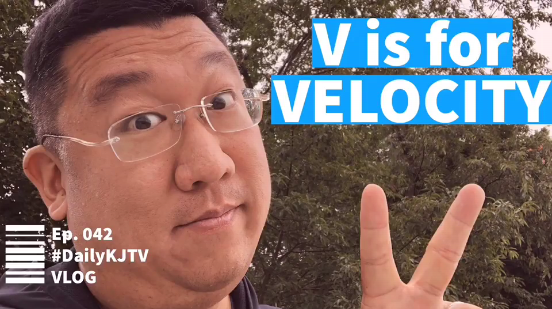 #DailyKJTV Episode 42 Velocity