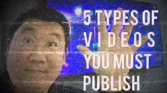 #VLOGMAS Day 17 Five Types of Videos You Should Be Publishing NOW
