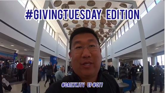 #DailyKJTV Episode 77 #GivingTuesday