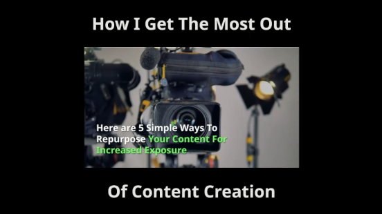 #DailyKJTV Episode 128 How to Get the Most Out of Content Creation