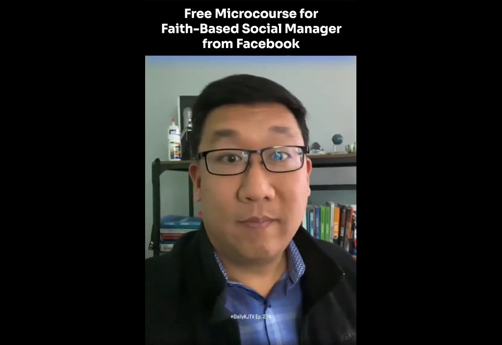 #DailyKJTV Episode 274 Free Micro course for Faith -Based Social Manager from Facebook